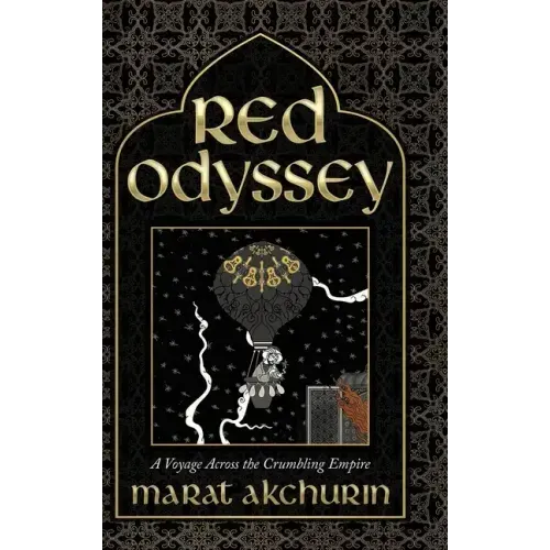 Red Odyssey: A Voyage Across the Crumbling Empire