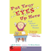 Put Your Eyes Up Here: And Other School Poems