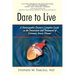 Dare to Live: A Naturopathic Doctor's Complete Guide to the Prevention and Treatment of Coronary Artery Disease