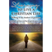 Learning to Live a Christian Life/ Walking in the shadows of greatness: A Follower of Christ traveling through the storms of life