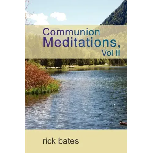 Communion Meditations, Vol II