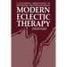 Modern Eclectic Therapy: A Functional Orientation to Counseling and Psychotherapy: Including a Twelve-Month Manual for Therapists