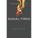 Signal Fires: Living a Life on Fire With the Holy Spirit