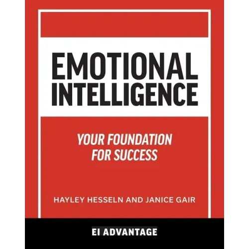 Emotional intelligence: Your Foundation For Success