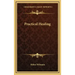 Practical Healing