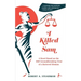 I Killed Sam: A Novel Based on the 1957 Groundbreaking Trial of a Battered Woman