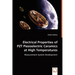 Electrical Properties of PZT Piezoelectric Ceramics at High Temperatures