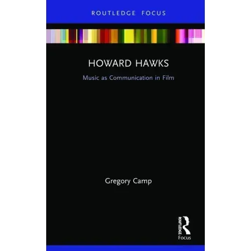 Howard Hawks: Music as Communication in Film