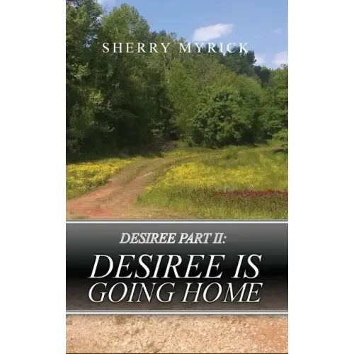 Desiree Part II: Desiree Is Going Home