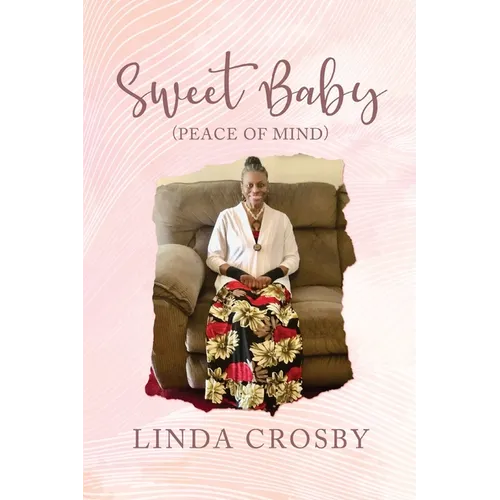 Sweet Baby (Peace Of Mind)