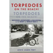 Torpedoes On The Beach! Torpedoes On The Beach!: Boyhood Adventures in Galveston in the Midst of World War II