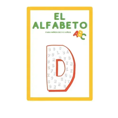 El Alfabeto: Libro de actividades para niños de 3-5 años de edad para aprender el alfabeto en español