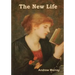 The New Life (Large Print Edition)