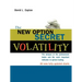 The New Option Secret - Volatility: The Weapon of the Professional Trader and the Most Important Indicator in Option Trading