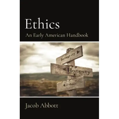 Ethics: An Early American Handbook