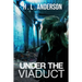 Under the Viaduct