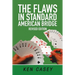 The Flaws in Standard American Bridge: Revised