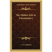 The Hidden Life in Freemasonry