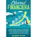 Libertad financiera: Quieres invertir tu dinero y no sabes cómo empezar? Aprende herramientas de inversión, evita los errores más comunes y