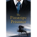 The Pinstripe Prisoner