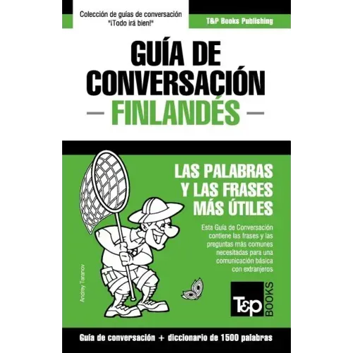 Guía de Conversación Español-Finlandés y diccionario conciso de 1500 palabras