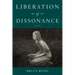Liberation of Dissonance: Poems