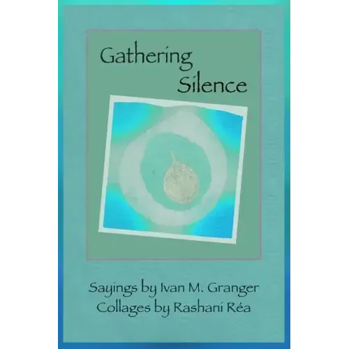 Gathering Silence
