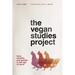 The Vegan Studies Project: Food, Animals, and Gender in the Age of Terror