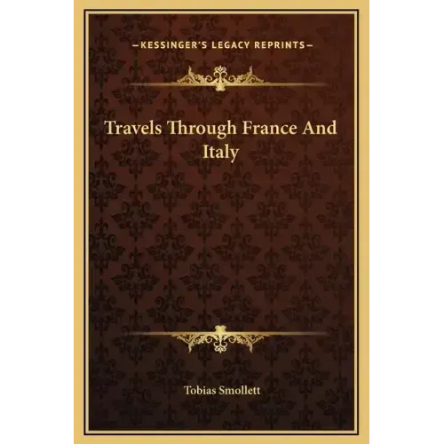 Travels Through France and Italy