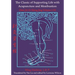 The Classic of Supporting Life with Acupuncture and Moxibustion: Volumes I-III