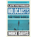Late Victorian Holocausts: El Niño Famines and the Making of the Third World