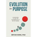 Evolution to Purpose: Choosing a Life of Authenticity with Work
