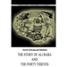 The Story Of Ali Baba And The Forty Thieves