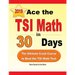 Ace the TSI Math in 30 Days: The Ultimate Crash Course to Beat the TSI Math Test