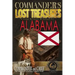 Commander's Lost Treasures You Can Find in Alabama: Follow the Clues and Find Your FORTUNES!