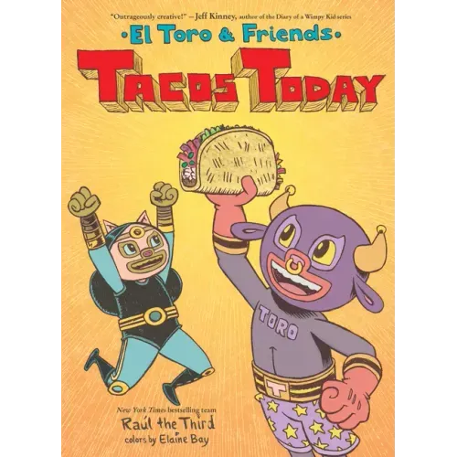 Tacos Today: El Toro & Friends: A Graphic Novel