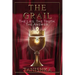 The Grail: The Lies. The Truth. The Answer.