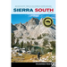 Sierra South: Backcountry Trips in California's Sierra Nevada
