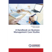 A Handbook on Business Management Case Studies