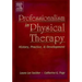 Professionalism in Physical Therapy: History, Practice, and Development