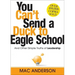 You Can't Send a Duck to Eagle School: And Other Simple Truths of Leadership