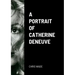 A Portrait of Catherine Deneuve