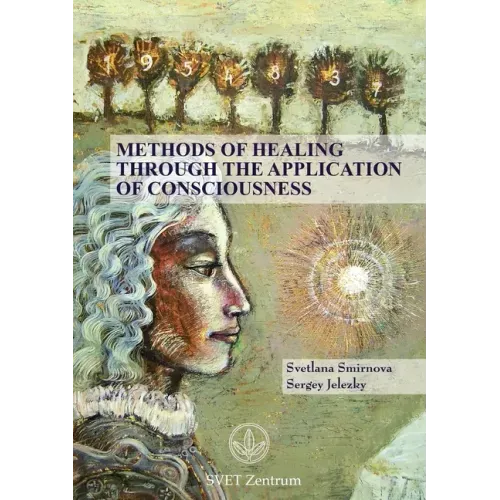 Methods of Healing through the Application of Consciousness