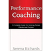 Performance Coaching: A Complete Guide For Growing Human Potential and Purpose: : Advanced Coaching Techniques And Tools For Developing Peop