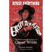 Resist Everything Except Temptation: The Anarchist Philosophy of Oscar Wilde