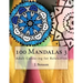 100 Mandalas 3: Adult Colouring for Relaxation