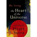 The Heart of the Universe: Exploring the Heart Sutra