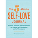 The 5-Minute Self-Love Journal: Prompts, Practices, and Affirmations for Greater Self-Compassion and Self-Acceptance