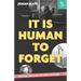 It is human to forget: Warning: this book will make you laugh