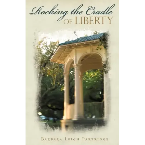 Rocking the Cradle of Liberty